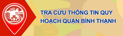TRA CỨU THÔNG TIN QUY HOẠCH QUẬN BÌNH THẠNH